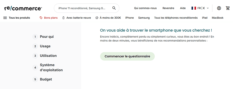 Recommerce propose un questionnaire avec 5 questions sur l'utilisation de votre futur smartphone et vous propose ensuite une sélection qui correspond à vos besoins.